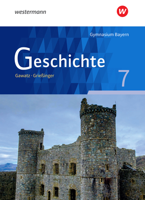 Geschichte – Ausgabe für Gymnasien in Bayern von Arbeiter,  Carsten, Becker-Waßner,  Nicola, Breiding,  Birgit, Gaull,  Claudia, Gawatz,  Andreas, Grießinger,  Andreas, Hackl,  Roland, Hansing,  Annette, Hellberg,  Florian, Hoffmann,  Michael, Holzgräbe,  Kerstin, Hurtienne,  René, Ilg,  Reinhard, Keukeler,  Thomas, Koch,  Armin, Lindenmayer,  Antonia, Löffler,  Gerhild, Manker,  Petra, Mayer,  Jochen, Ringelsbacher,  Beatrix, Schipperges,  Stefan, Schmidt,  Corinna, Wawrzynek,  Markus, Weindl,  Andreas, Wiedemann-Schmid,  Katharina