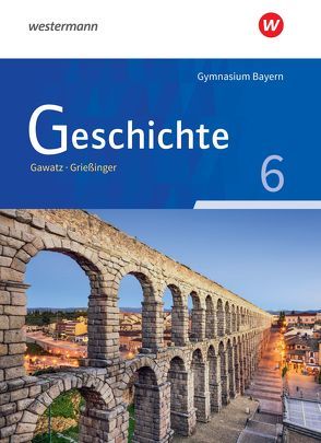 Geschichte – Ausgabe für Gymnasien in Bayern von Arbeiter,  Carsten, Becker-Waßner,  Nicola, Breiding,  Birgit, Gaull,  Claudia, Gawatz,  Andreas, Grießinger,  Andreas, Hackl,  Roland, Hansing,  Annette, Hellberg,  Florian, Hoffmann,  Michael, Holzgräbe,  Kerstin, Hurtienne,  René, Ilg,  Reinhard, Keukeler,  Thomas, Koch,  Armin, Lindenmayer,  Antonia, Löffler,  Gerhild, Manker,  Petra, Mayer,  Jochen, Ringelsbacher,  Beatrix, Schipperges,  Stefan, Schmidt,  Corinna, Wawrzynek,  Markus, Weindl,  Andreas, Wiedemann-Schmid,  Katharina