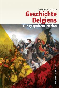 Geschichte Belgiens von Driessen,  Christoph