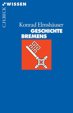Geschichte Bremens von Elmshäuser,  Konrad