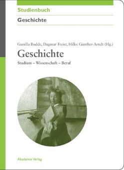 Geschichte von Budde,  Gunilla, Freist,  Dagmar, Guenther-Arndt,  Hilke