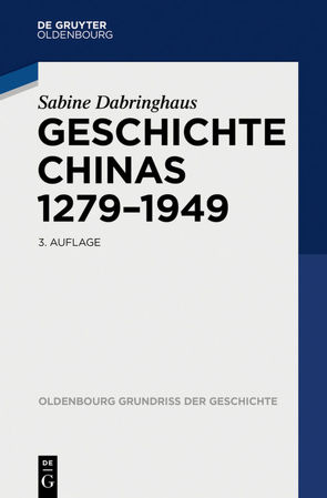 Geschichte Chinas 1279-1949 von Dabringhaus,  Sabine
