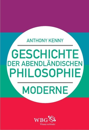 Geschichte der abendländischen Philosophie von Kenny,  Anthony, Weltecke,  Manfred