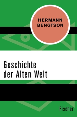 Geschichte der Alten Welt von Bengtson,  Hermann