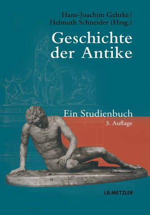 Geschichte der Antike von Gehrke,  Hans-Joachim, Schneider,  Helmuth