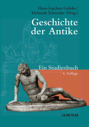 Geschichte der Antike von Gehrke,  Hans-Joachim, Schneider,  Helmuth
