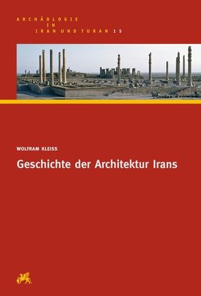 Geschichte der Architektur Irans von Kleiss,  Wolfram