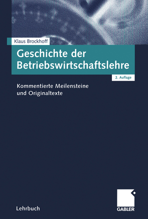 Geschichte der Betriebswirtschaftslehre von Brockhoff,  Klaus