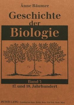 Geschichte der Biologie von Bäumer-Schleinkofer,  Änne