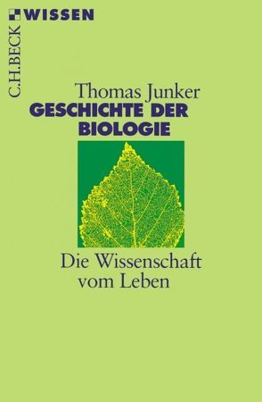 Geschichte der Biologie von Junker,  Thomas