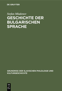 Geschichte der bulgarischen Sprache von Mladenov,  Stefan