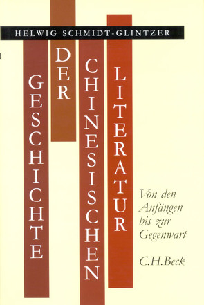Geschichte der chinesischen Literatur von Schmidt-Glintzer,  Helwig