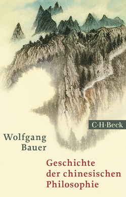 Geschichte der chinesischen Philosophie von Bauer,  Wolfgang, Ess,  Hans van