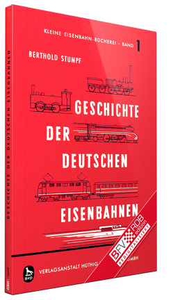 Geschichte der deutschen Eisenbahnen von Berthold,  Stumpf
