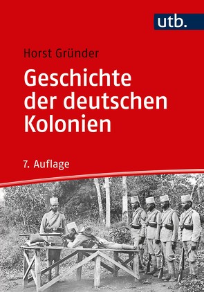 Geschichte der deutschen Kolonien von Gründer,  Horst