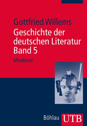 Geschichte der deutschen Literatur Band 1-5 / Geschichte der deutschen Literatur. Band 5 von Willems,  Gottfried