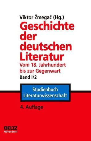 Geschichte der deutschen Literatur vom 18. Jahrhundert bis zur Gegenwart von Zmegac,  Viktor