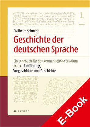 Geschichte der deutschen Sprache von Berner,  Elisabeth, Langner,  Helmut, Schmidt,  Wilhelm, Wolf,  Norbert Richard