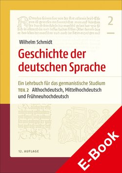 Geschichte der deutschen Sprache von Berner,  Elisabeth, Langner,  Helmut, Schmidt,  Wilhelm, Wolf,  Norbert Richard