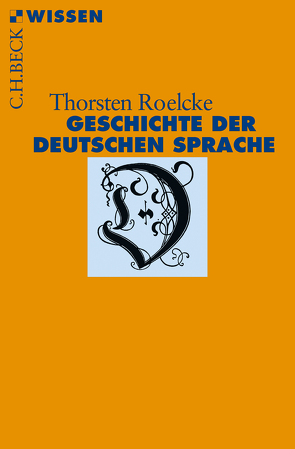Geschichte der deutschen Sprache von Roelcke,  Thorsten