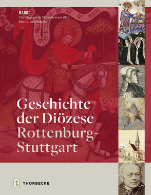Geschichte der Diözese Rottenburg-Stuttgart von Holzem,  Andreas, Zimmermann,  Wolfgang