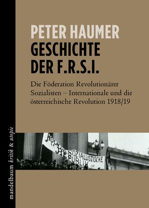 Geschichte der F.R.S.I. von Haumer,  Peter