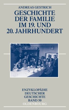 Geschichte der Familie im 19. und 20. Jahrhundert von Gestrich,  Andreas