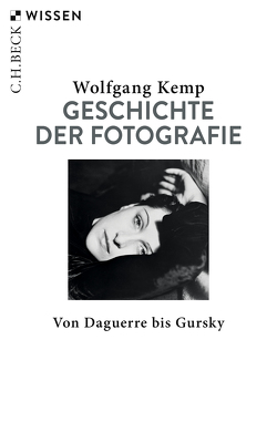 Geschichte der Fotografie von Kemp,  Wolfgang