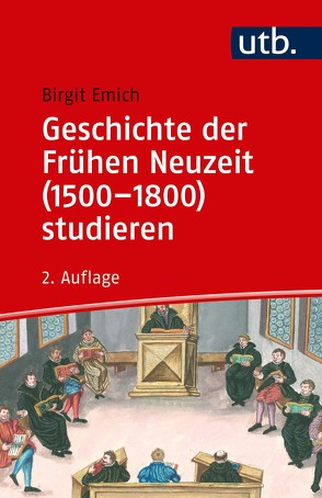 Geschichte der Frühen Neuzeit (1500–1800) studieren von Emich,  Birgit