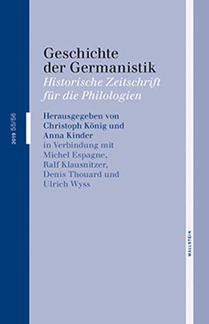 Geschichte der Germanistik von Espagne,  Michel, Kinder,  Anna, Klausnitzer,  Ralf, Koenig,  Christoph, Thouard,  Denis, Wyss,  Ulrich