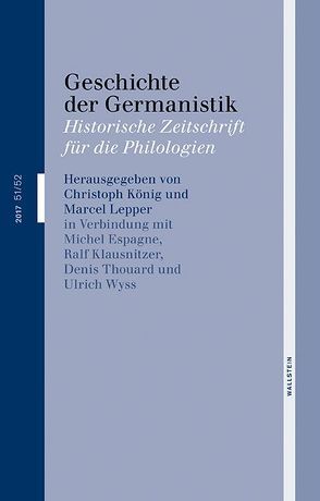 Geschichte der Germanistik von Koenig,  Christoph, Lepper,  Marcel