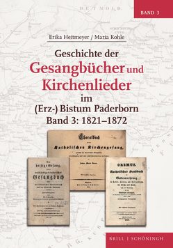 Geschichte der Gesangbücher und Kirchenlieder im (Erz-)Bistum Paderborn von Heitmeyer,  Erika, Kohle,  Maria