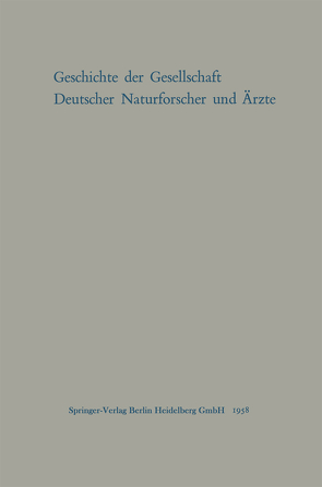 Geschichte der Gesellschaft Deutscher Naturforscher und Ärzte von Pfannenstiel,  M.
