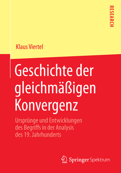 Geschichte der gleichmäßigen Konvergenz von Viertel,  Klaus