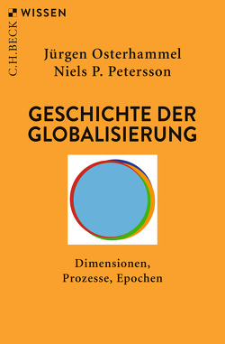 Geschichte der Globalisierung von Osterhammel,  Jürgen, Petersson,  Niels P.