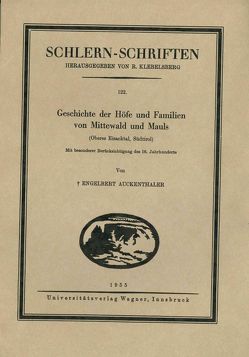 Geschichte der Höfe und Familien von Mittewald und Mauls (Oberes Eisacktal, Südtirol, 3. Lieferung) von Auckenthaler,  Engelbert