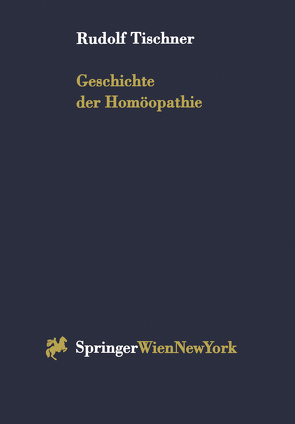 Geschichte der Homöopathie von Tischner,  Rudolf
