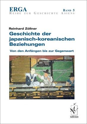 Geschichte der japanisch-koreanischen Beziehungen von Zöllner,  Reinhard