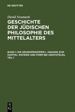 Geschichte der jüdischen Philosophie des Mittelalters von Neumark,  David