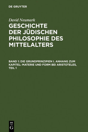 Geschichte der jüdischen Philosophie des Mittelalters von Neumark,  David