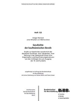Geschichte der kaufmännischen Berufe von Bundesinstitut für Berufsbildung (BIBB), Götzl,  Mathias, Reinisch,  Holger