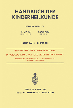 Geschichte der Kinderheilkunde Physiologie und Pathologie der Entwicklung von Bierich,  J.R., Grüttner,  R., Schäfer,  K.H.