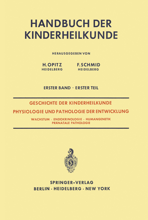 Geschichte der Kinderheilkunde Physiologie und Pathologie der Entwicklung von Bierich,  J.R., Grüttner,  R., Schäfer,  K.H.