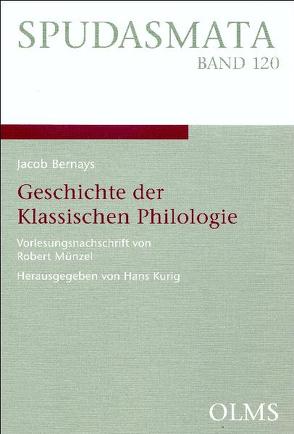 Geschichte der Klassischen Philologie von Bernays,  Jacob, Kurig,  Hans