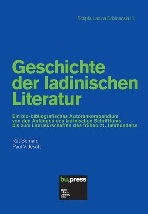 Geschichte der ladinischen Literatur von Bernardi,  Rut, Videsott,  Paul