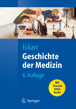 Geschichte der Medizin von Eckart,  Wolfgang U.