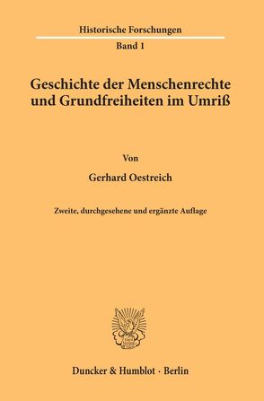 Geschichte der Menschenrechte und Grundfreiheiten im Umriß. von Oestreich,  Gerhard