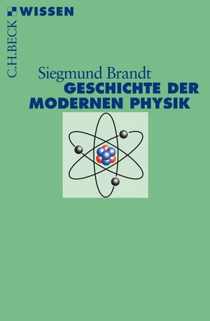 Geschichte der modernen Physik von Brandt,  Siegmund