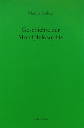 Geschichte der Moralphilosophie von Ivaldo,  Marco, Russo,  Giovanni, Taver,  Katja V