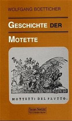 Geschichte der Motette von Boetticher,  Wolfgang